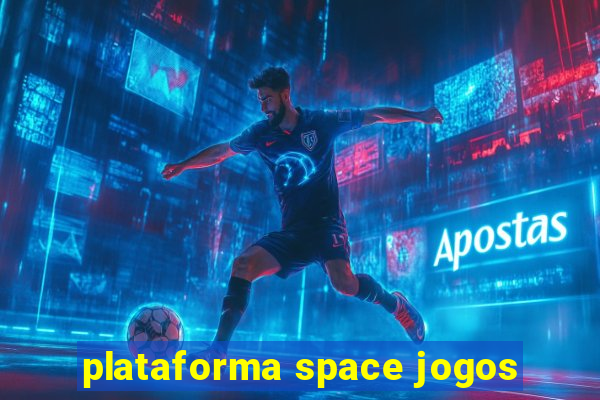 plataforma space jogos